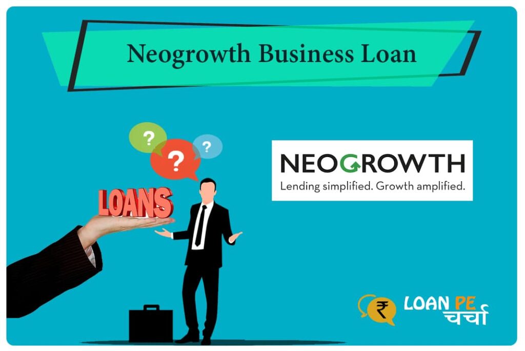 Neogrowth Business Loan in Hindi