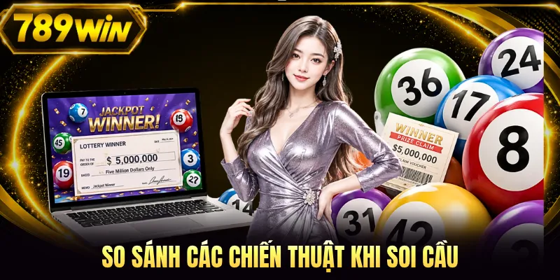 So sánh các chiến thuật khi soi cầu